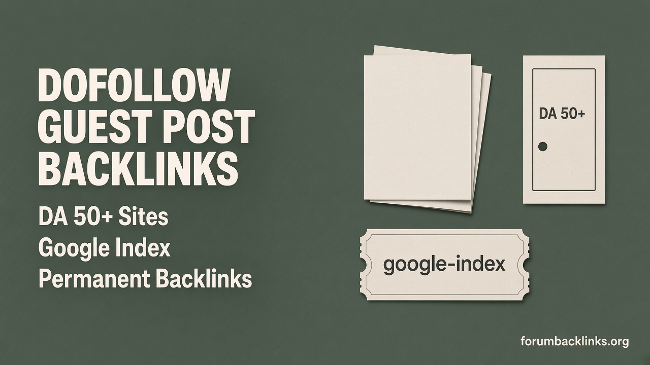 High Quality SEO Backlinks And Guestpost | Forum Backlinks